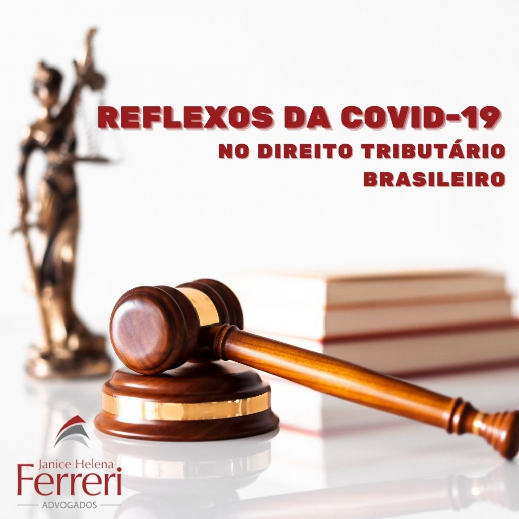 Reflexos da Covid-19 no direito tributario Brasileiro